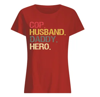 Policininkas Vyro Tėtis Herojus moteriški Marškinėliai
