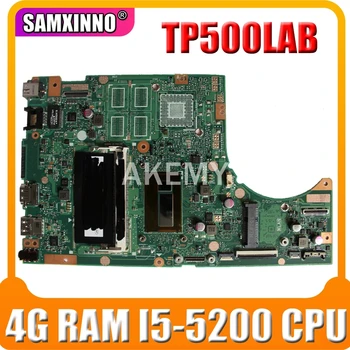 SAMXINNO Už ASUS TP500LAB Laotop Mainboard TP500L TP500LA TP500LN TP500LAB Plokštė su 4G RAM, I5-5200 CPU