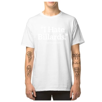 Aš Nekenčiu Billards Sakė, kad Niekas Niekada Medvilnės Audinio Crewneck Vyrų Topai Marškinėliai Fitneso Tee Marškinėliai Nauji vyriški marškinėliai Graphic T Shirt